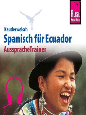 cover image of Reise Know-How Kauderwelsch AusspracheTrainer Spanisch für Ecuador